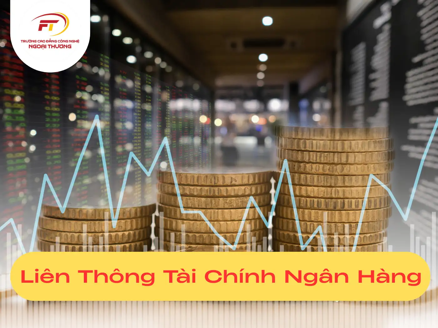 Liên Thông Ngành Tài Chính Ngân Hàng